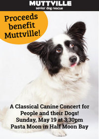 A Classical Canine Concert for People AND their Dogs! Proceeds to benefit Muttville